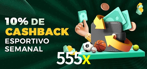10% de bônus de cashback na 555x